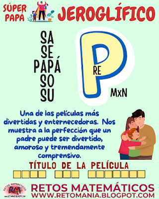 JEROGLÍFICOS Día del Padre, Día de Papá, Retos matemáticos, Desafíos matemáticos, Problemas matemáticos, Retos mentales, Retos visuales, Retos virales, Juegos en el aula, Aprender jugando, Jugando aprendo, Acertijos visuales, Jeroglíficos, Jeroglíficos Escolares