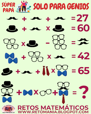 SOLO PARA GENIOS Día del Padre, Día de Papá, Retos matemáticos, Desafíos matemáticos, Problemas matemáticos, Retos mentales, Retos visuales, Retos virales, Juegos en el aula, Aprender jugando, Jugando aprendo, Solo para Genios, Descubre el número, Descubre el resultado. Retos visuales