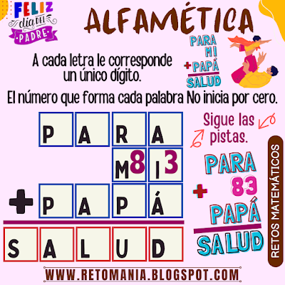 ALFAMÉTICA Desafíos matemáticos, Problemas matemáticos, Retos matemáticos, Retos visuales, Retos mentales, Acertijos mentales, Juegos de Palabras, Suma de Palabras, Suma de Letras, CriptoAritmética, CriptoSuma, Día del Padre, Día de Papá