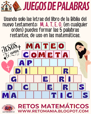 Desafíos matemáticos, Retos matemáticos, Problemas matemáticos, Retos mentales, Retos virales, Retos visuales, Acertijos, Acertijos matemáticos, Acertijos mentales, Acertijos visuales, ReliMates, Las matemáticas de Dios, Juegos de Palabras, Juegos de Letras, Armapalabras, BuscaPalabras, Palabra oculta