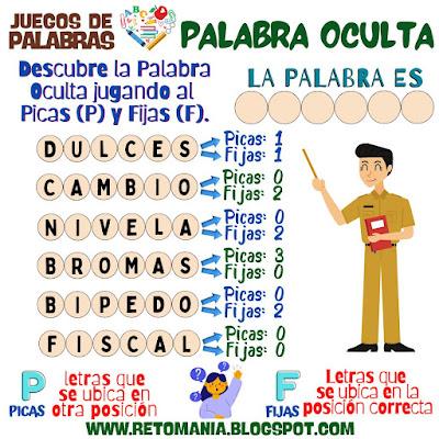 PALABRA OCULTA Palabras, Juegos de Palabras, Juegos de Letras, Palabra Oculta, Palabra Escondida, MateRecreativa, Matemática Recreativa, Juegos en el aula, Aprender jugando, Jugando aprendo, Picas y Fijas