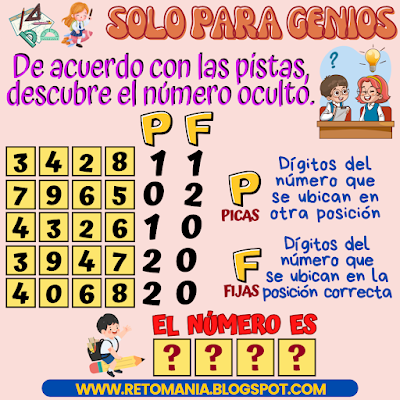 Desafíos matemáticos, Retos matemáticos, Problemas matemáticos, Juegos con números, Retos mentales, Retos visuales, Retos virales, Acertijos, Acertijos numéricos, Aprender jugando, Gimnasia matemática, Gimnasia para el cerebro, Picas y Fijas, Descubre el número, El número oculto, Solo para Genios