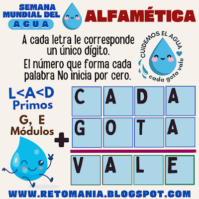 Agua, Día del Agua, Semana Mundial del Agua, Acertijos, Desafíos matemáticos, Problemas matemáticos, Retos matemáticos, Solo para Genios, Retos Solo para Genios, Retos mentales, Juegos mentales, Juegos de aprendizaje, Retos virales, Aprender jugando, Juegos en el Aula, Matemáticas Divertidas, Matemáticas Recreativas, MateRecreativas, Juegos de Palabras, CriptoAritmética, Suma de letras, Suma de Palabras, CriptoSuma, CriptoGrama