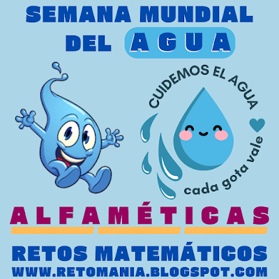 Agua, Día del Agua, Semana Mundial del Agua, Acertijos, Desafíos matemáticos, Problemas matemáticos, Retos matemáticos, Solo para Genios, Retos Solo para Genios, Retos mentales, Juegos mentales, Juegos de aprendizaje, Retos virales, Aprender jugando, Juegos en el Aula, Matemáticas Divertidas, Matemáticas Recreativas, MateRecreativas, Juegos de Palabras, CriptoAritmética, Suma de letras, Suma de Palabras, CriptoSuma, CriptoGrama