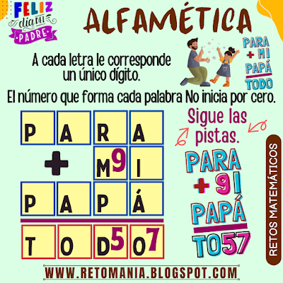 ALFAMÉTICA Desafíos matemáticos, Problemas matemáticos, Retos matemáticos, Retos visuales, Retos mentales, Acertijos mentales, Juegos de Palabras, Suma de Palabras, Suma de Letras, CriptoAritmética, CriptoSuma, Día del Padre, Día de Papá