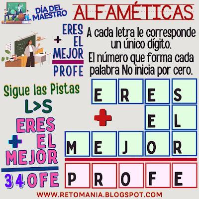 ALFAMÉTICAS : MI PROFE Día del Maestro, Día del Profe, Día del Profesor, Alfaméticas, Criptoaritmética, Criptosuma, Criptograma, Suma de Letras, Suma de Palabras, Retos mentales, Retos virales, Retos matemáticos, Desafíos matemáticos, Acertijos visuales, Acertijos mentales, Aprender Jugando, Jugando aprendo, Matemática Recreativa, Problemas matemáticos, Problemas de lógica, Problemas de Ingenio, MateRecreativa