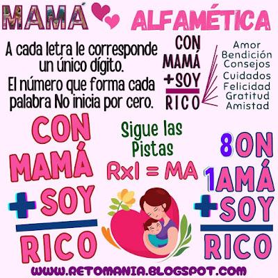 ALFAMÉTICAS Día de mamá, Día de las madres, Desafíos matemáticos, Problemas matemáticos, Acertijos, Acertijos matemáticos, Juegos de Letras, Juegos de Palabras, Suma de letras, Suma de palabras, Acertijos visuales, Retos visuales, Retos mentales, Retos virales, Juegos mentales, Juegos de números, Alfamética, CriptoAritmética, CriptoSuma, CriptoGrama