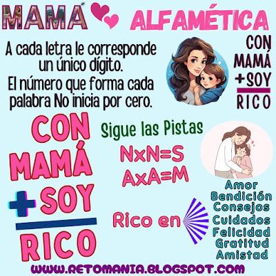 ALFAMÉTICAS Día de mamá, Día de las madres, Desafíos matemáticos, Problemas matemáticos, Acertijos, Acertijos matemáticos, Juegos de Letras, Juegos de Palabras, Suma de letras, Suma de palabras, Acertijos visuales, Retos visuales, Retos mentales, Retos virales, Juegos mentales, Juegos de números, Alfamética, CriptoAritmética, CriptoSuma, CriptoGrama