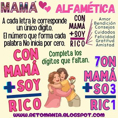 Día de mamá, Día de las madres, Desafíos matemáticos, Problemas matemáticos, Acertijos, Acertijos matemáticos, Juegos de Letras, Juegos de Palabras, Suma de letras, Suma de palabras, Acertijos visuales, Retos visuales, Retos mentales, Retos virales, Juegos mentales, Juegos de números, Alfamética, CriptoAritmética, CriptoSuma, CriptoGrama Día de mamá, Día de las madres, Desafíos matemáticos, Problemas matemáticos, Acertijos, Acertijos matemáticos, Juegos de Letras, Juegos de Palabras, Suma de letras, Suma de palabras, Acertijos visuales, Retos visuales, Retos mentales, Retos virales, Juegos mentales, Juegos de números, Alfamética, CriptoAritmética, CriptoSuma, CriptoGrama