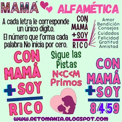 ALFAMÉTICAS Día de mamá, Día de las madres, Desafíos matemáticos, Problemas matemáticos, Acertijos, Acertijos matemáticos, Juegos de Letras, Juegos de Palabras, Suma de letras, Suma de palabras, Acertijos visuales, Retos visuales, Retos mentales, Retos virales, Juegos mentales, Juegos de números, Alfamética, CriptoAritmética, CriptoSuma, CriptoGrama