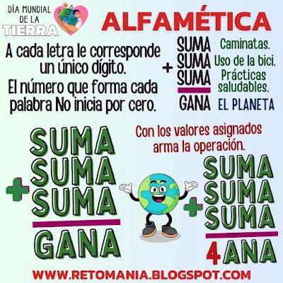 ALFAMÉTICA Desafìo matemático, Reto matemático, Problema matemático, Retos visuales, Retos lógicos, Acertijos, Solo para Genios, Día de la Tierra, Día mundial de la Tierra, Día Internacional de la Tierra, Alfamética, CriptoAritmética, CriptoSuma, Suma de Letras, Suma de Palabras, Juegos de Palabras