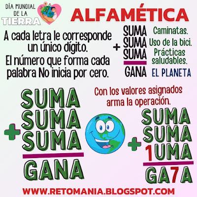 ALFAMÉTICA Desafìo matemático, Reto matemático, Problema matemático, Retos visuales, Retos lógicos, Acertijos, Solo para Genios, Día de la Tierra, Día mundial de la Tierra, Día Internacional de la Tierra, Alfamética, CriptoAritmética, CriptoSuma, Suma de Letras, Suma de Palabras, Juegos de Palabras