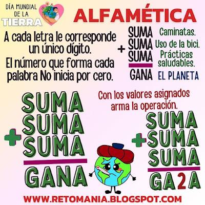 ALFAMÉTICA Desafìo matemático, Reto matemático, Problema matemático, Retos visuales, Retos lógicos, Acertijos, Solo para Genios, Día de la Tierra, Día mundial de la Tierra, Día Internacional de la Tierra, Alfamética, CriptoAritmética, CriptoSuma, Suma de Letras, Suma de Palabras, Juegos de Palabras