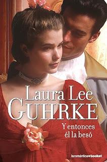 Y entonces él la besó de Laura Lee Guhrke (Girl Bachelors #1)