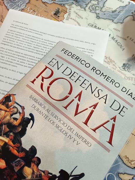 En defensa de Roma: Bárbaros al servicio del Imperio durante los siglos IV y V,