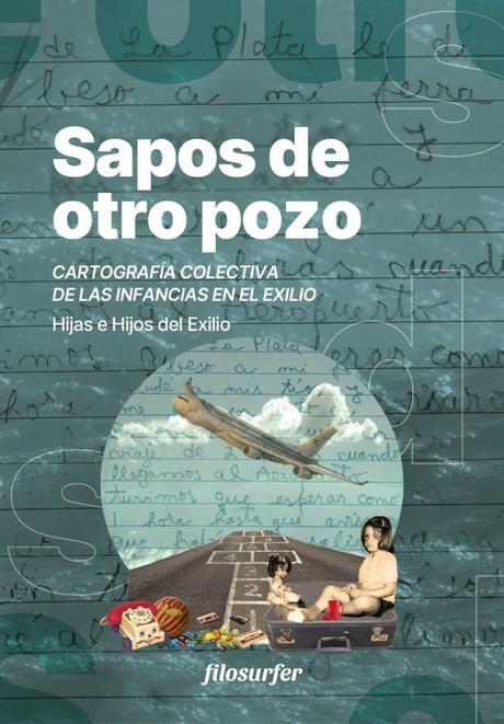 “Sapos de otro pozo.Cartografía colectiva de las infancias en el exilio”