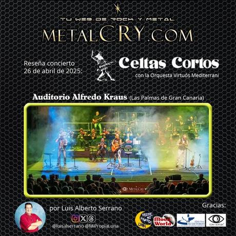 Mi reseña del concierto de CELTAS CORTOS Sinfónico, publicado en la revista MetalCry.com