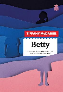Portada de la novela Betty de Tiffany McDaniel, Editorial Hoja de Lata