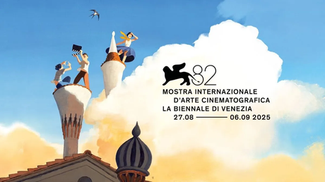 82º EDICIÓN DEL FESTIVAL DE CINE DE VENECIA