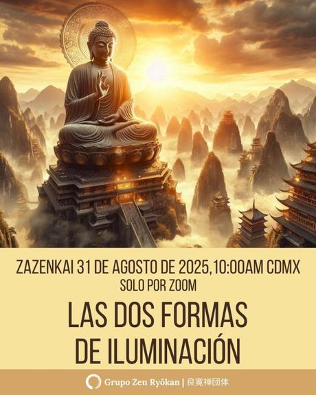 Zazenkai 31 de agosto de 2025. Sutra de la Plataforma: Capítulo 8, las dos formas de iluminación