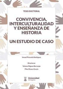 CONVIVENCIA, INTERCULTURALIDAD Y ENSEÑANZA DE HISTORIA. UN ESTUDIO DE CASO