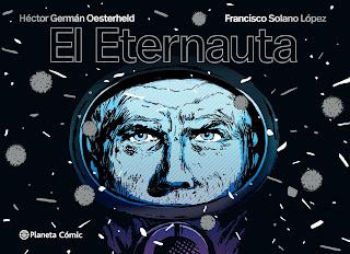El Eternauta, por Héctor Germán Oesterheld y Francisco Solano López