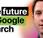 Google Search 2025: futuro entre consultas ultraespecíficas, búsqueda multimodal contenido útil