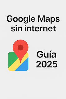 Google maps Google maps sin internet