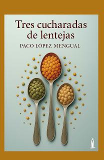 Tres cucharadas de lentejas Tres cucharadas de lentejas