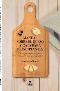 Manual de quesos y cata para principiantes Manual de quesos y cata para principiantes