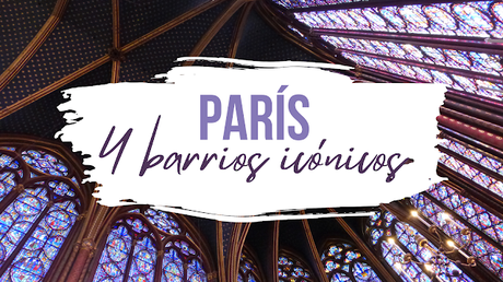 Ruta inolvidable por París: descubre cuatro barrios icónicos en un solo día