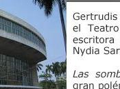 Gertrudis Gómez Avellaneda Teatro Nacional Cuba, otra polémica...