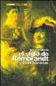 El siglo de Rembrandt y otras historias de Luis Ramoneda