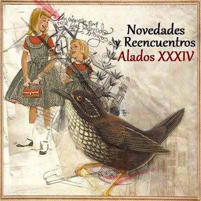 NOVEDADES Y REENCUENTROS ALADOS XXXIV