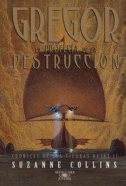 Literatura: Gregor, La Profecía de la Destrucción (Gregor 2)
