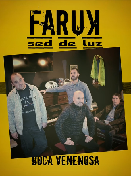 FARUK: 'BOCA VENENOSA' FARUK: 'BOCA VENENOSA'