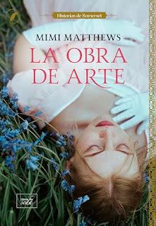 La obra de arte de Mimi Matthews (Somerset Stories #1)