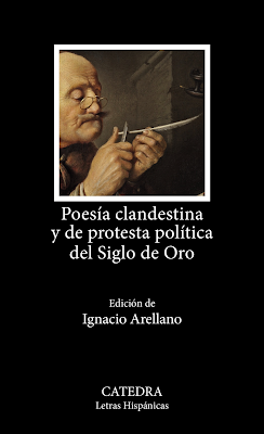 Poesía clandestina y de protesta política del Siglo de Oro Poesía clandestina y de protesta política del Siglo de Oro
