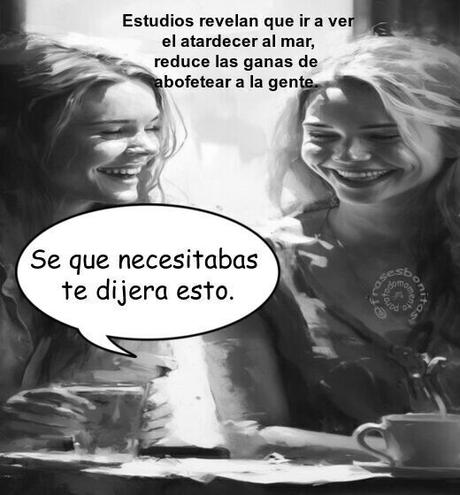 Estudios revelan que ir a ver el atardecer al mar, reduce las ganas de abofetear a la gente. Se que necesitabas te dijera esto. Para ti que me sigues en mis redes.