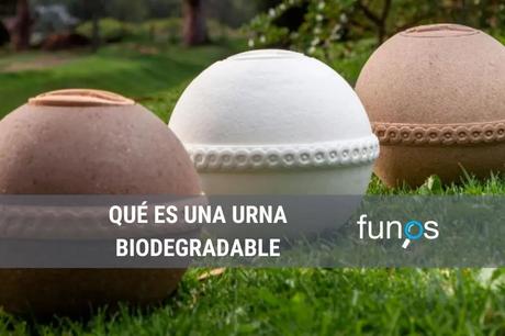 URNAS BIODEGRADABLES, UNA TENDENCIA AL ALZA
