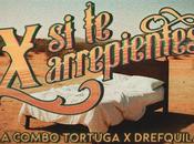 Arrepientes”: inédita fusión Combo Tortuga DrefQuila