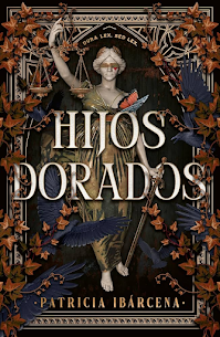 [Reseña] Hijos Dorados - Patricia Ibárcena