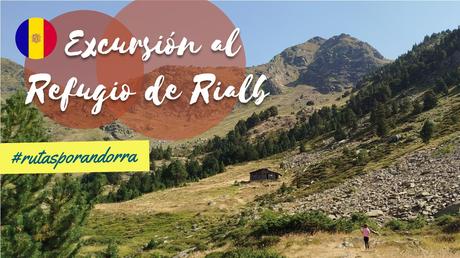 Excursión al Refugio de Rialb a través del Parque Natural de Sorteny | Andorra