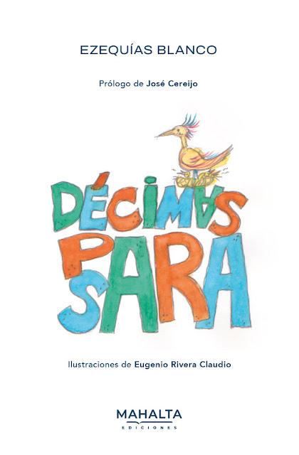 Décimas para Sara, Ezequías Blanco