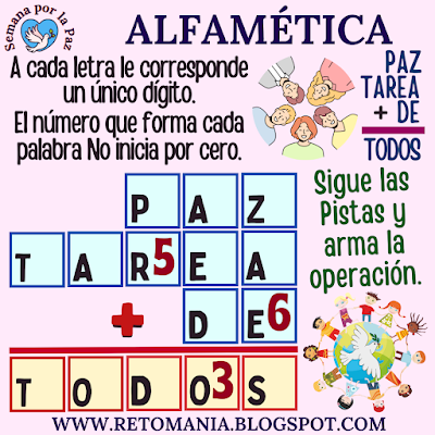 ALFAMÉTICAS Paz, Día de la Paz, Día Internacional de la Paz, Semana por la Paz, Desafíos matemáticos, Retos matemáticos, Problemas matemáticos, Retos mentales, Juegos mentales, Retos virales, Juegos en el Aula, Matemática Recreativa, MateRecreativa, Matemáticas Divertidas, Juegos de Palabras, Alfamética, CriptoAritmética, CriptoSuma, Suma de letras, Suma de palabras
