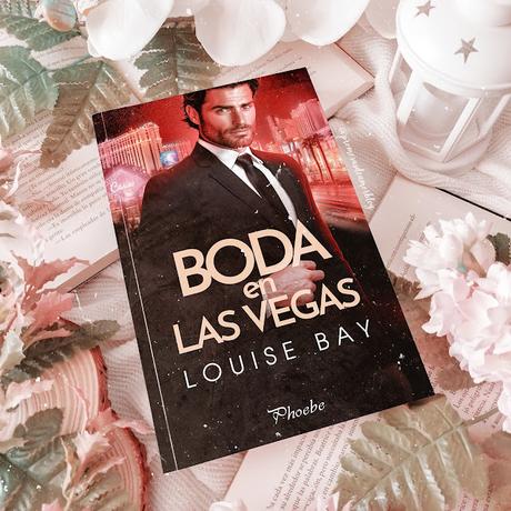 Reseña | Boda en Las Vegas, Louise Bay