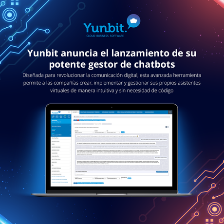 Yunbit anuncia el lanzamiento de su potente gestor de chatbots