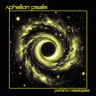 Aphelion Psalm - Portal to Cassiopeia (2025) Aphelion Psalm - Portal to Cassiopeia (2025)