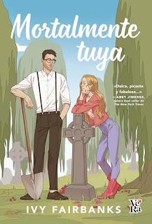 Mortalmente tuya de Ivy Fairbanks