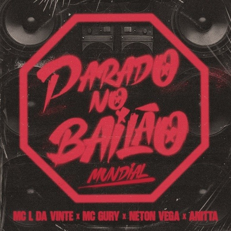 Eareno: Anitta, Neton Vega, MC L Da Vinte y MC GURY lanzan «Parado No Bailão (Mundial)» Eareno: Anitta, Neton Vega, MC L Da Vinte y MC GURY lanzan «Parado No Bailão (Mundial)»